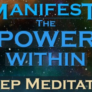 Manifest the Power Within ~ Sleep Meditation