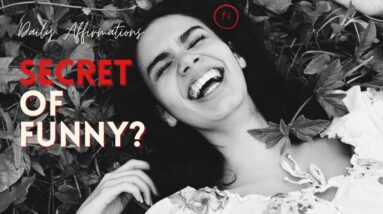 What Is The Secret To Being Funny?  18 Motivational Quotes For The Secret To Being Funny!