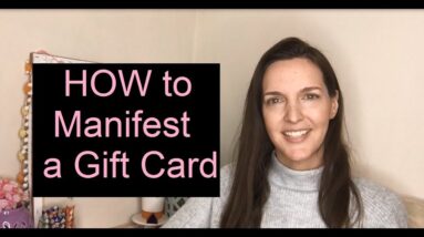 How to Manifest a Gift Card : a great way to practice your LOA skills