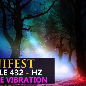 MANIFEST MIRACLE INSTANTLY l ATTRACTION 432 Hz l ELEVATE YOUR VIBRATION