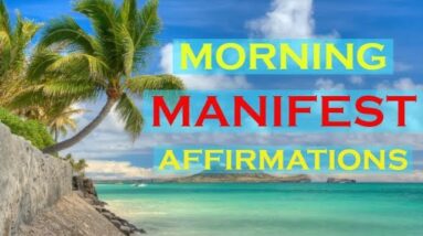 ★Manifest ANYTHING★ with this Morning Routine ~ MANIFEST AFFIRMATIONS