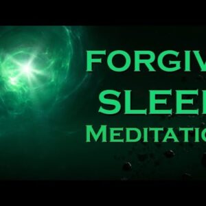 FORGIVENESS Sleep Meditation ~ Allowing yourself to LET GO