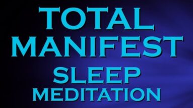 ULTIMATE MANIFEST Sleep Meditation ~ MANIFEST Wealth Health and Happiness