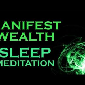 Manifest WEALTH ~ SLEEP MEDITATION ~ Wealth While You SLEEP