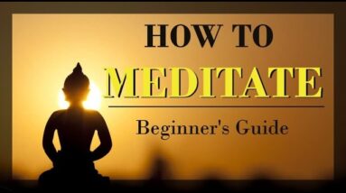 ★How to Meditate★ Meditation Tutorial: Beginner's Guide to Meditation