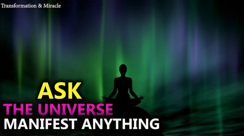 ASK THE UNIVERSE l CONNECT TO THE UNIVERSE l MANIFEST ANYTHING WHILE YOU SLEEP