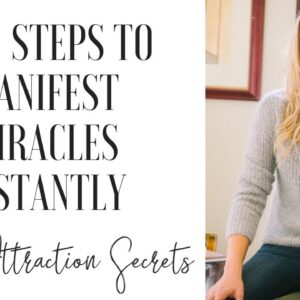 2 Steps to Manifest INSTANT Miracles | LAW OF ATTRACTION SECRETS
