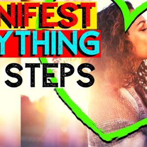 5 Steps to Manifest ANYTHING