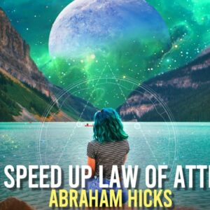 Abraham Hicks - DO THIS TO SUPERCHARGE MANIFESTING (law of attraction)