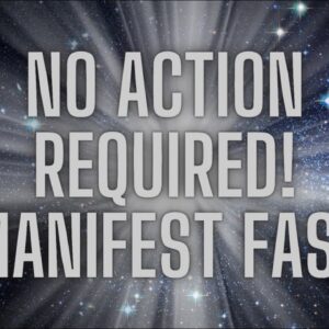 No Action Required To Manifest | Remove Your Limiting Beliefs (+Success Story)