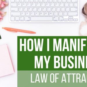 How I Manifested My Business | Finding Your Purpose Using The Law of Attraction