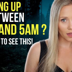 Do You Often Wake Up Between 3AM and 5AM?  The Shocking Reason Why!