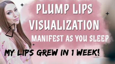Get Bigger Lips Visualization (I Grew Larger Lips In 1 Week) - Listen Every Night!