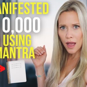 How I Manifested $10k from Using THIS One Mantra | Try It For Yourself!