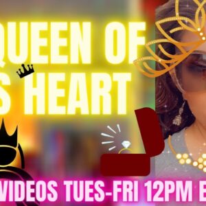 How To Be The Queen Of His Heart