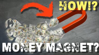 How To Become A MONEY MAGNET!