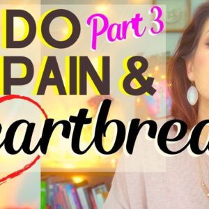 How To Deal With Emotional Pain and Heartbreak