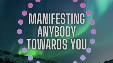 How To Manifest People Into Your Life Regardless Of Circumstances
