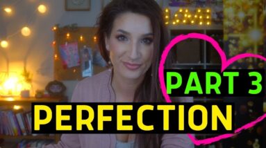 How To See The Perfection of Your Life