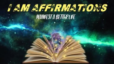 I AM AFFIRMATIONS (subconscious reprogramming affirmations)