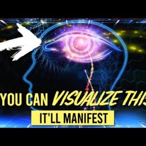 "IF YOU CAN VISUALIZE THIS, YOU'LL MANIFEST IT!" (seriously)