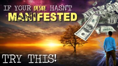 If You STILL Didn't MANIFEST It, TRY THIS! (time for a reset)