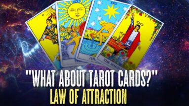 Law Of Attraction & Tarot Cards?