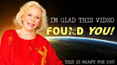 Louise Hay - The Video That CHANGED YOUR LIFE! (wow!)
