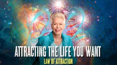Louise Hay - "What We Give Out WE GET BACK!" ( this could change your life)