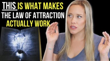 THIS Is What Makes The Law of Attraction Work | Here Is What You Need To Do