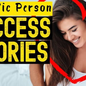 Specific Person SUCCESS STORY!