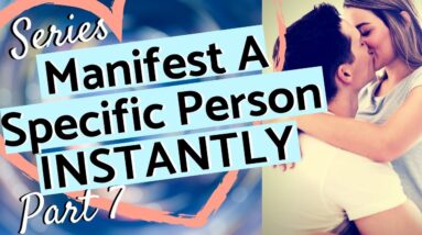 INSTANT MANIFESTATION EXPLAINED MANIFEST CHANGE WITH A SPECIFIC PERSON INSTANTLY! (NEW)