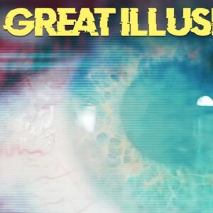 The Great Illusion (what do you think?)