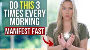 THE MANIFESTING CYCLE | Do This Every Morning!