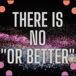 There Is NO "Or Better" | You Can Manifest With Precision