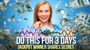 This Will ACTIVATE your MONEY MAGNET FREQUENCY!  (jackpot lottery winner explains how)