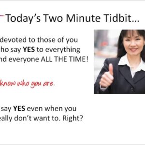 Two Minute Tidbit - Say No