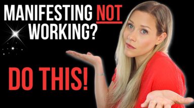 How To Fix Your Manifesting Process When The Law of Attraction Isn't Working | DO THIS!