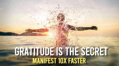 Using GRATITUDE To MANIFEST FASTER! (law of attraction)