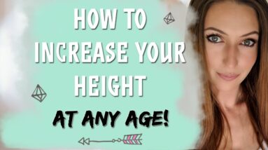 Grow Taller At Any Age Using Your Mind (And How I Did It) - Law of Attraction