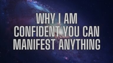 Why I Am Confident You CAN Get What You Want