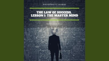 Chapter 1 - The Law of Success, Lesson I: The Master Mind