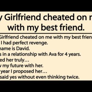 My Girlfriend cheated on me with my best friend. And I had perfect revenge.