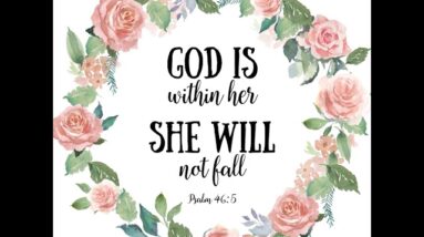 God is within her, she will not fall