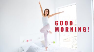 What Are The Best Motivational Quotes For A Good Morning?  18 Amazing Affirmations To Start The Day!