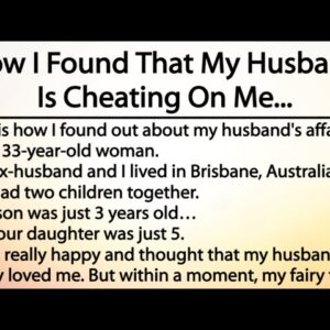 How did I know that my husband is cheating on me ..Value your wife and respect them..