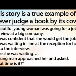 This story is a true example of….“Never judge a book by its cover.”