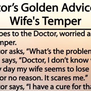 Doctor’s Golden Advice For Wife's Temper | I love this doctor’s golden advice