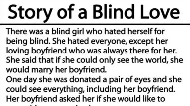 The Story Of A Blind Girl .. Wonderful life learnings message in this story ..