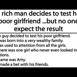 A rich man decides to test his poor girlfriend, but no one expect the result | Amazing story of LOVE